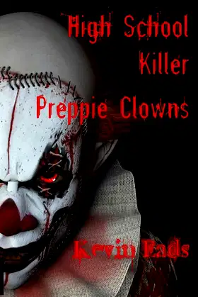 High School Killer Preppie Clowns poster