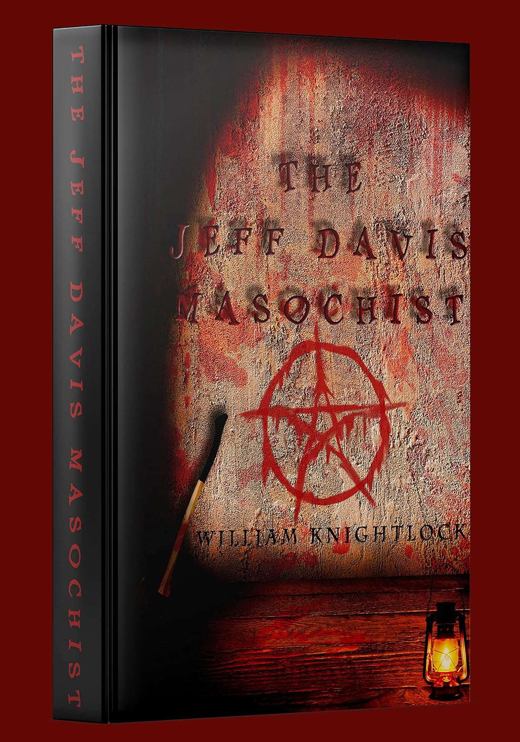 The Jeff Davis Masochist: Part 1 (Knightlock Thrillers) poster