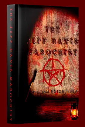 The Jeff Davis Masochist: Part 1 (Knightlock Thrillers) poster