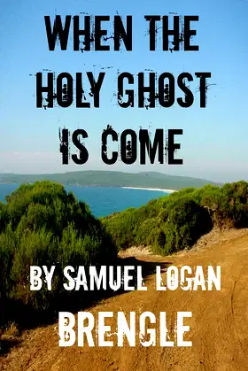 When the Holy Ghost is Come poster