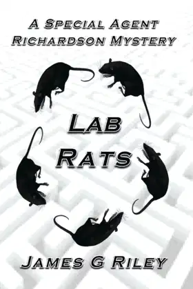 Lab Rats: A Special Agent Richardson Mystery poster