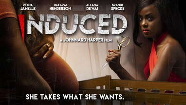 Induced | Official Trailer | Horror Now Streaming | She Takes What She Wants poster