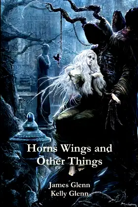 Horns Wings and Other Things poster