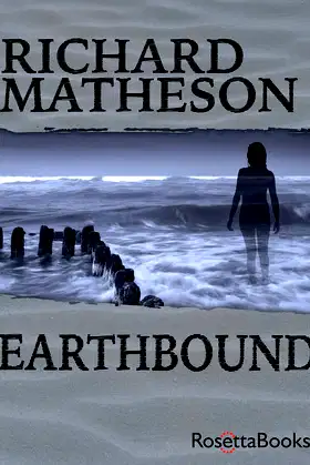 Earthbound (Richard Matheson Series Book 5) poster