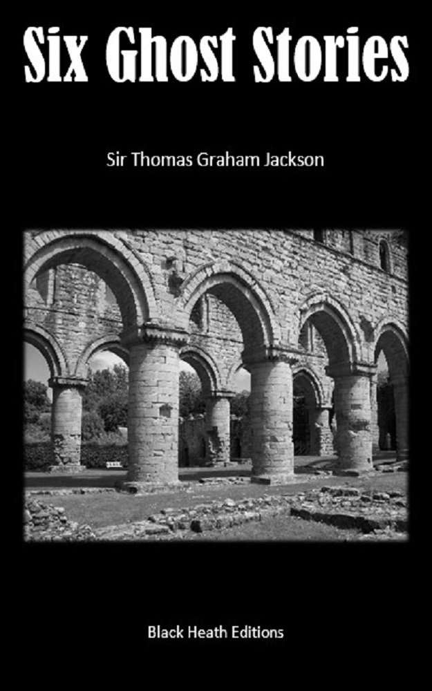 Six Ghost Stories (Black Heath Gothic, Sensation and Supernatural) poster