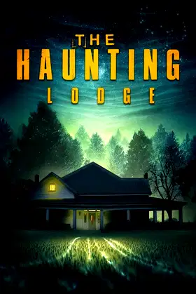The Haunting Lodge poster