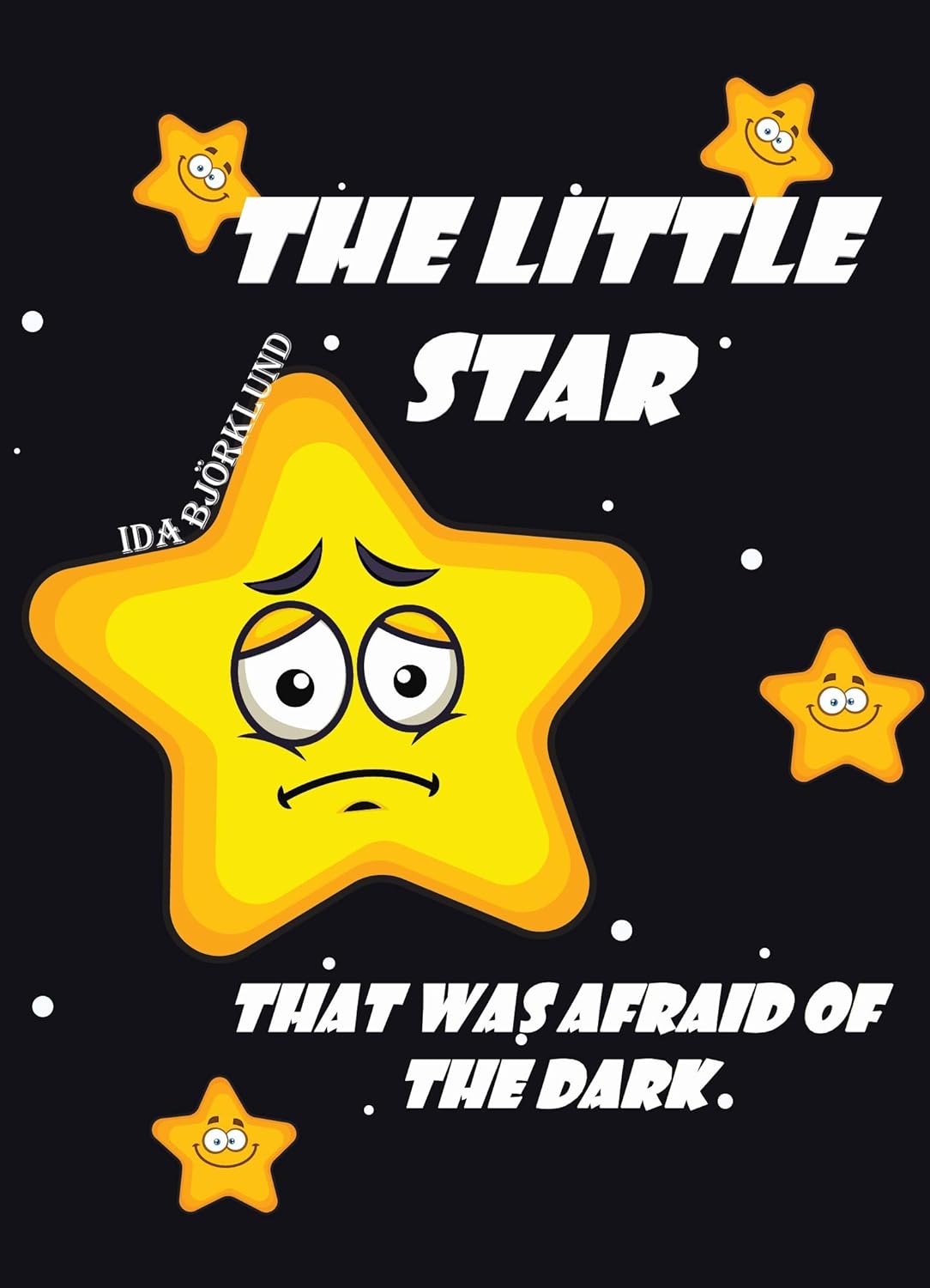 The little star. That was afraid of the dark.: Time to sleep little child poster