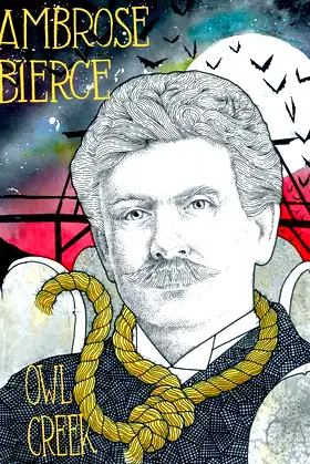 Owl Creek; Horror Stories of Ambrose Bierce poster