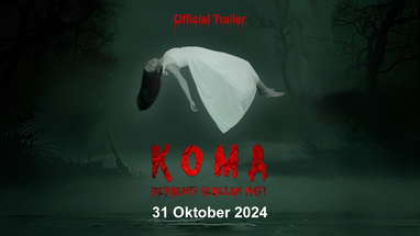 KOMA (Berhenti Sebelum Mati) - Official Trailer poster