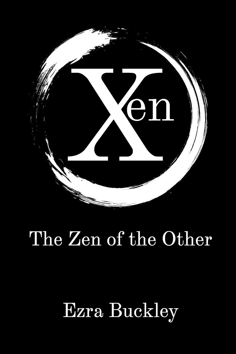 Xen: The Zen of the Other (The Liminal Cycle Book 2) poster