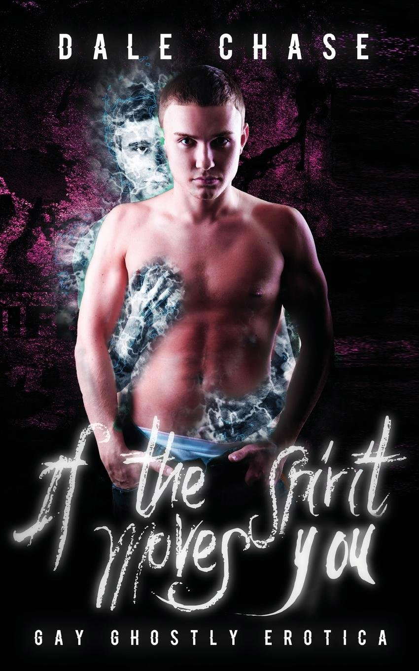 If the Spirit Moves You: Ghostly Gay Erotica poster