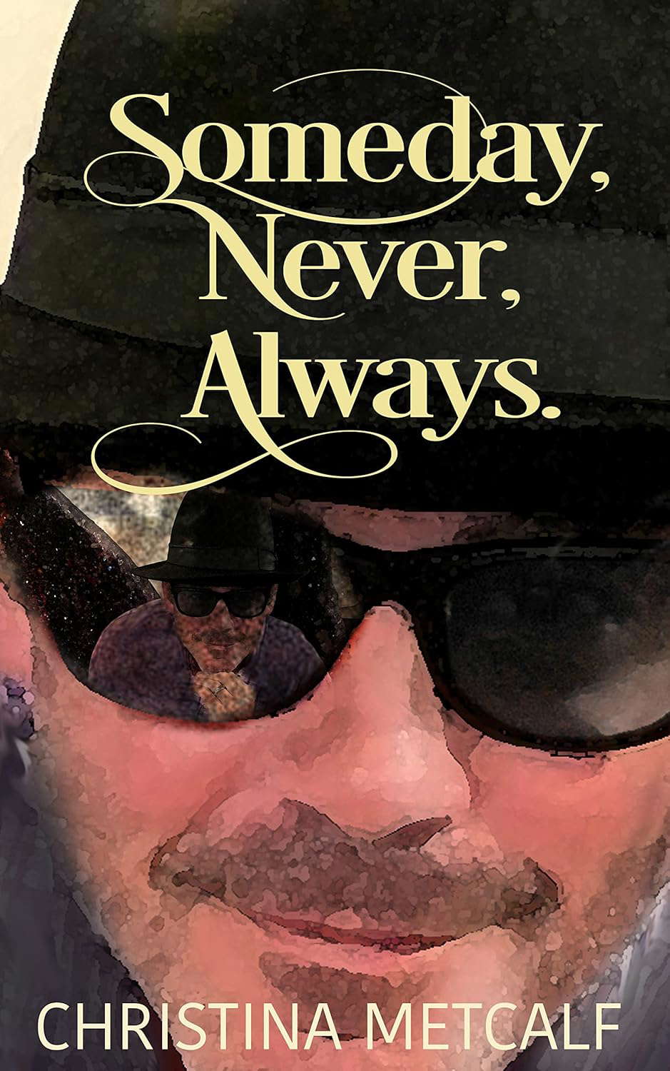 Someday, Never, Always poster