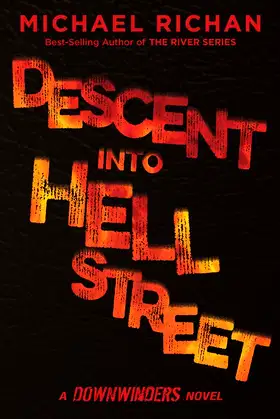 Descent Into Hell Street (The Downwinders) poster