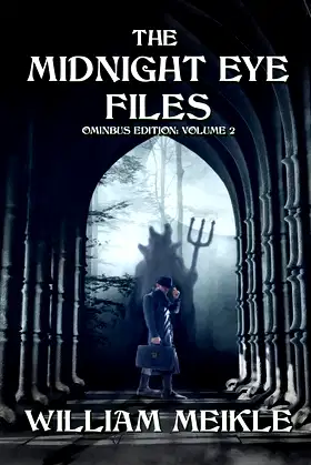 The Midnight Eye Files: Volume 2 (Midnight Eye Collections) poster