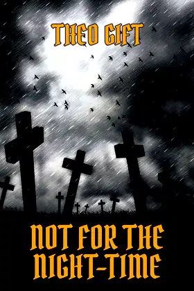 Not for the Night-Time poster