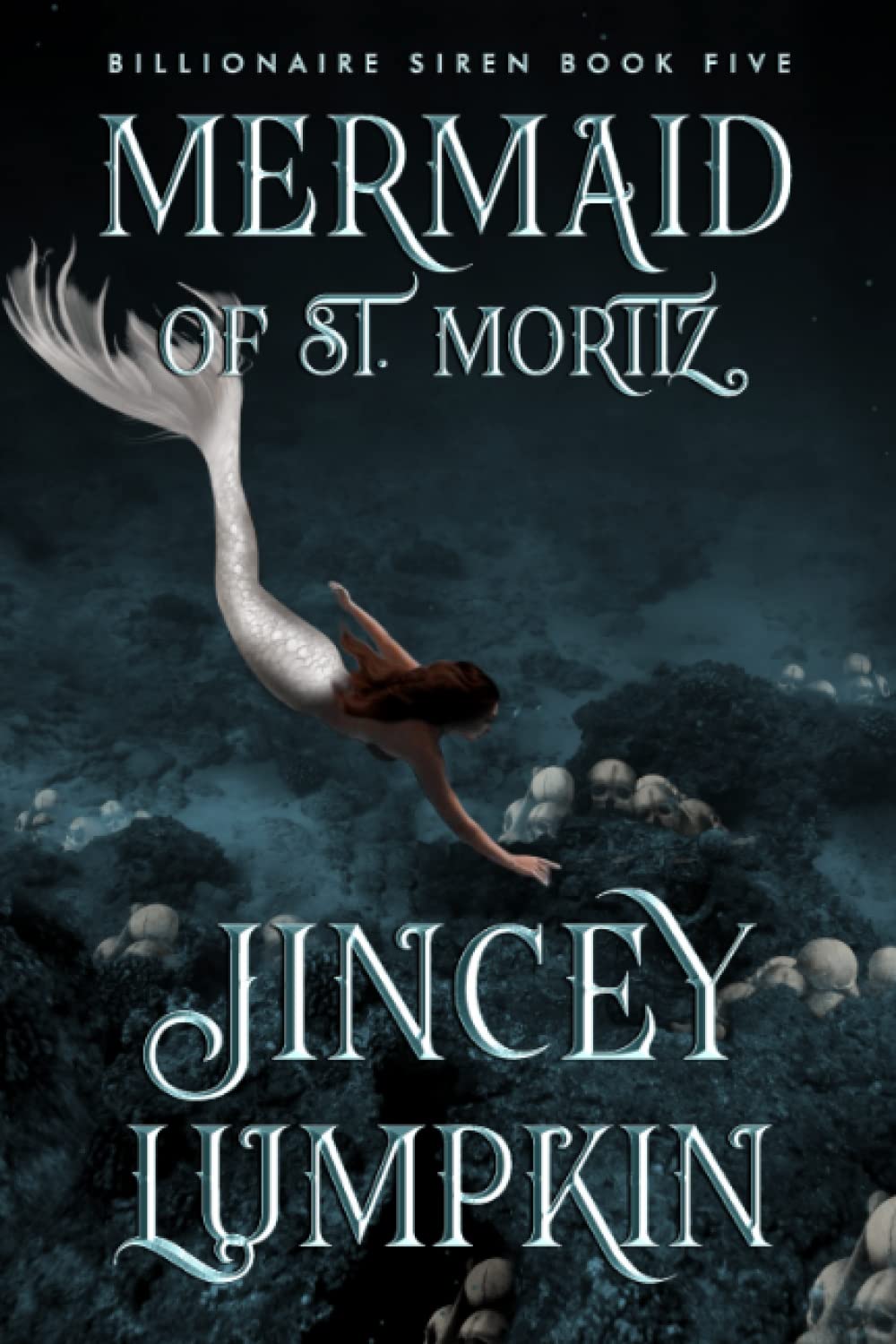 Mermaid of St. Moritz: Gia's Next Victim (Billionaire Siren Series) poster