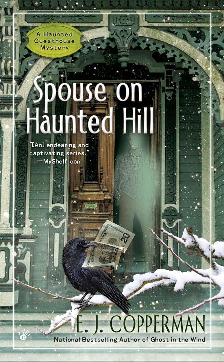 Spouse on Haunted Hill (A Haunted Guesthouse Mystery) poster
