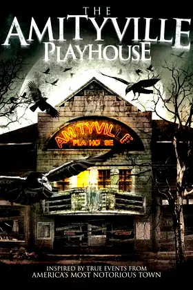 The Amityville Playhouse poster