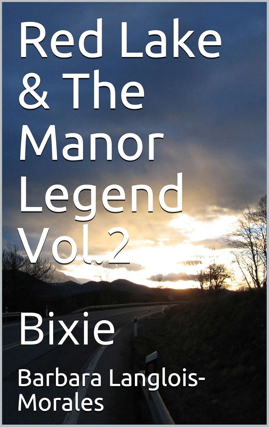 Red Lake & The Manor Legend Vol.2: Bixie (Red Lake & The Manor Legend saga) poster