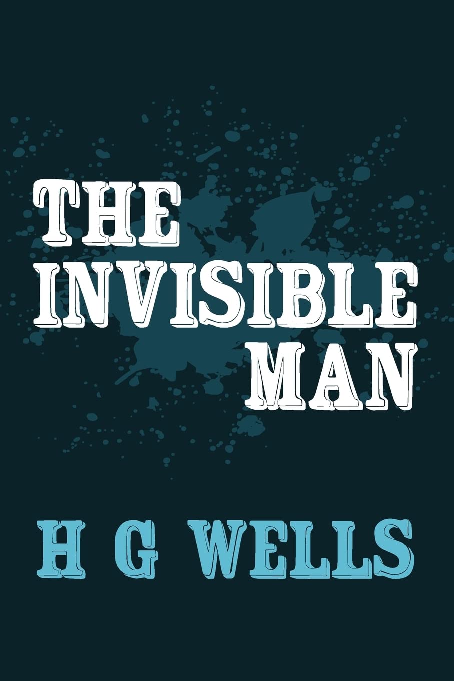 The Invisible Man: Original and Unabridged (Translate House Classics) poster