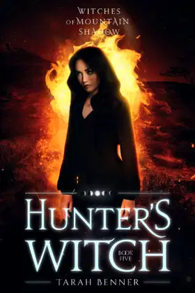 Hunter's Witch (Witches of Mountain Shadow) poster