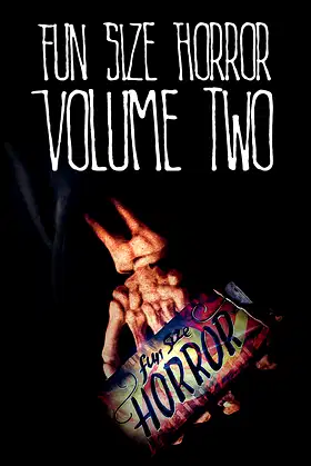 Fun Size Horror: Volume Two poster