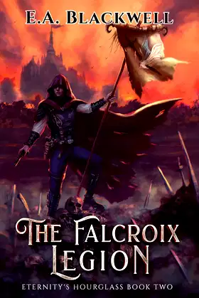 The Falcroix Legion (Eternity's Hourglass Book 2) poster