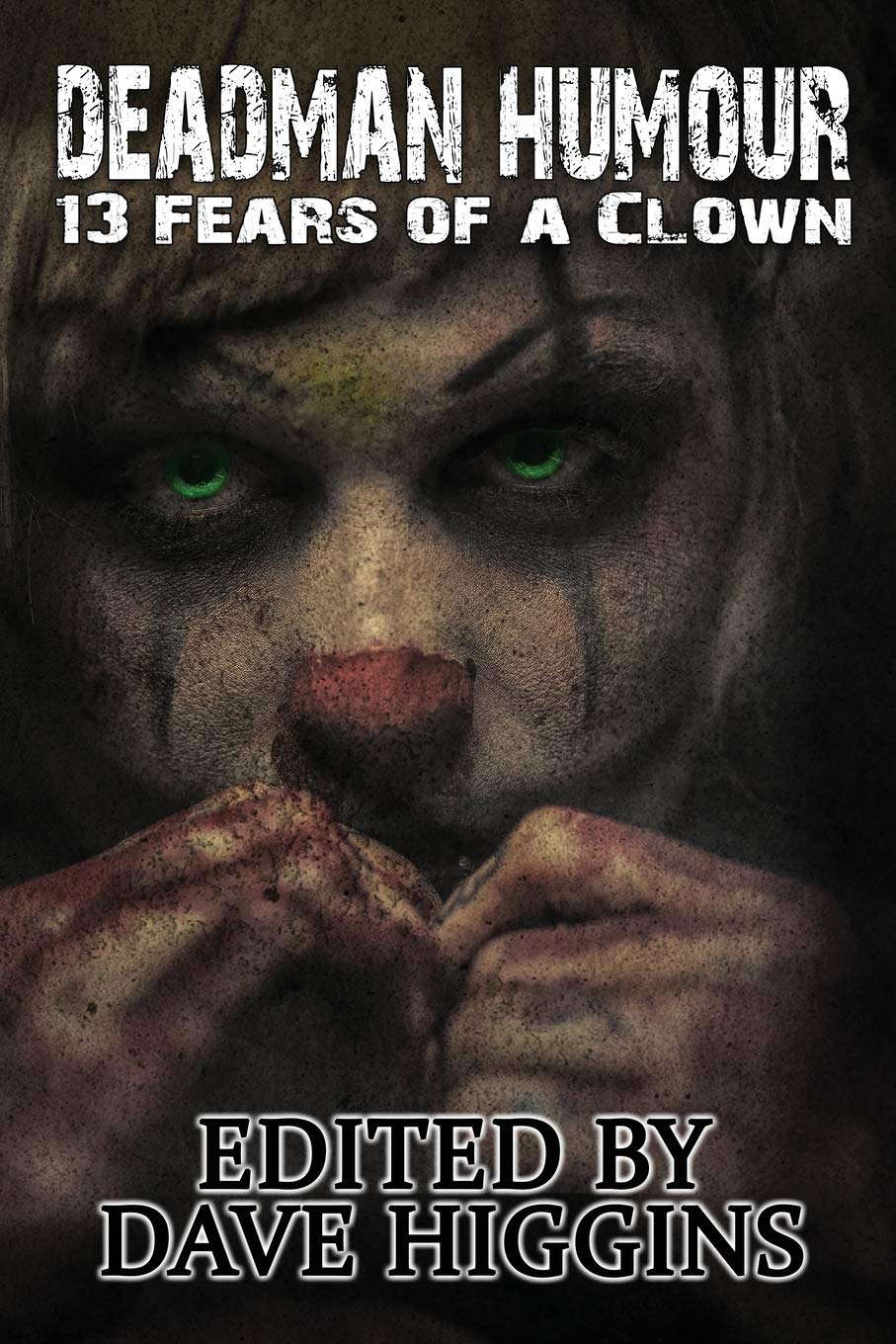 Deadman Humour: Thirteen Fears of a Clown poster