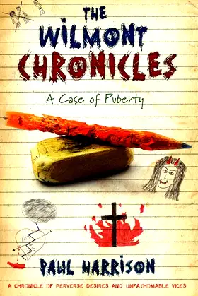 The Wilmont Chronicles: A Case of Puberty poster