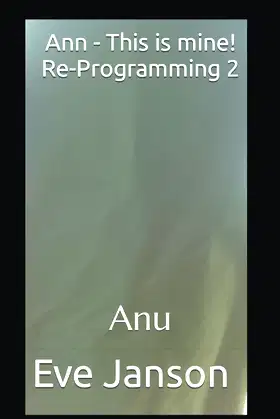 Ann - This is mine! Re-Programming 2: Anu poster