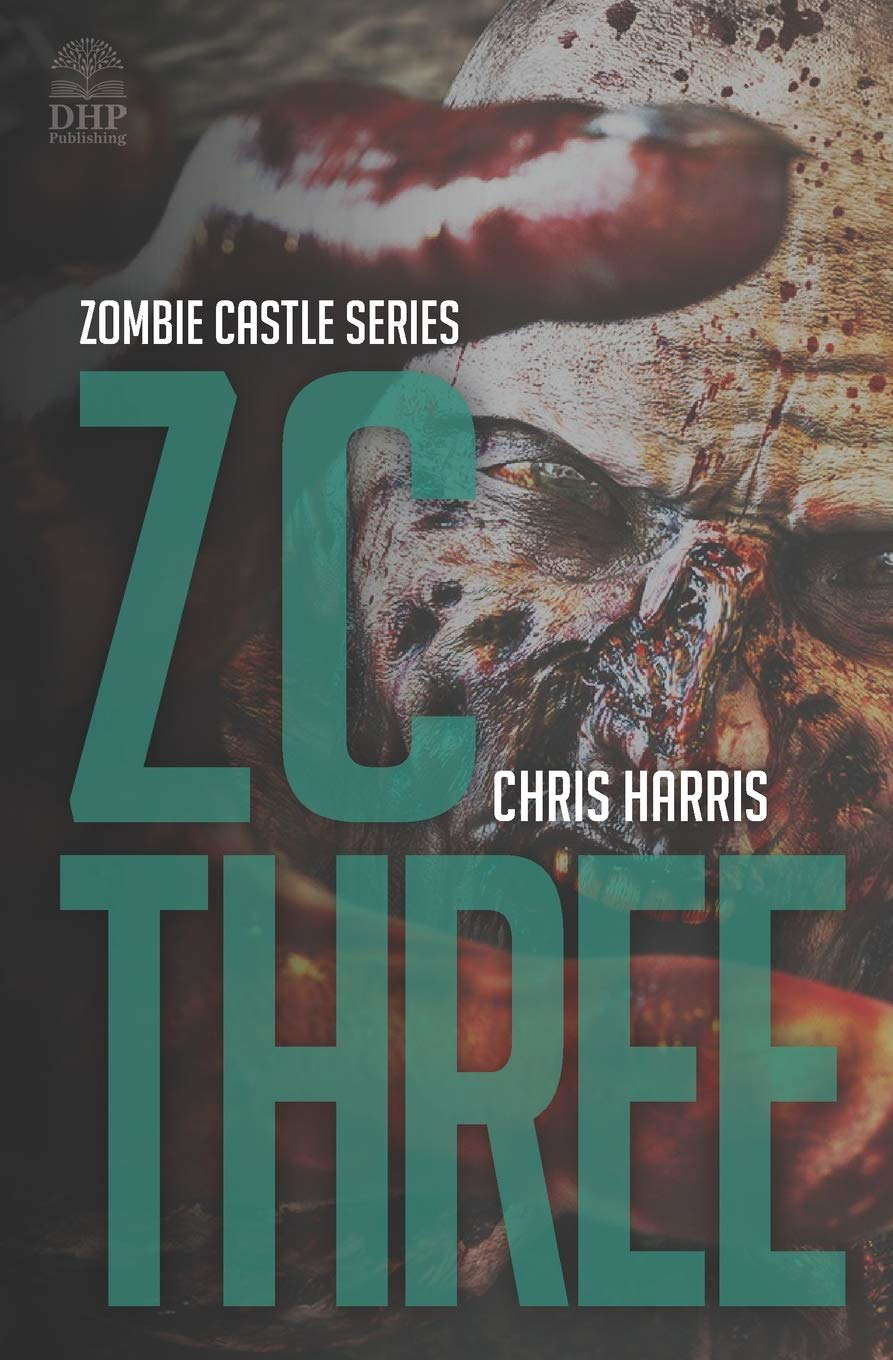 ZC THREE: Zombie Castle Series Book 3 poster