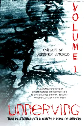 Unnerving: Twelve Stories for a Monthly Dose of Shivers poster