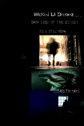 wicked lil dreamz: dark side of the closet part 2 i still know poster