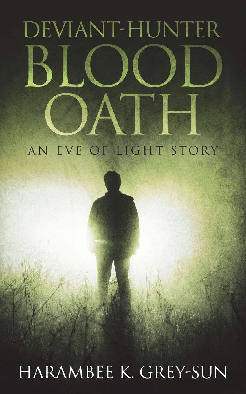 Deviant-Hunter: Blood Oath (Eve of Light: Deviant-Hunter) poster