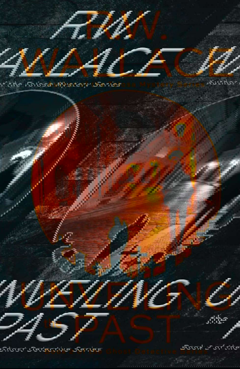 Unveiling the Past: A Ghost Detective Novel poster