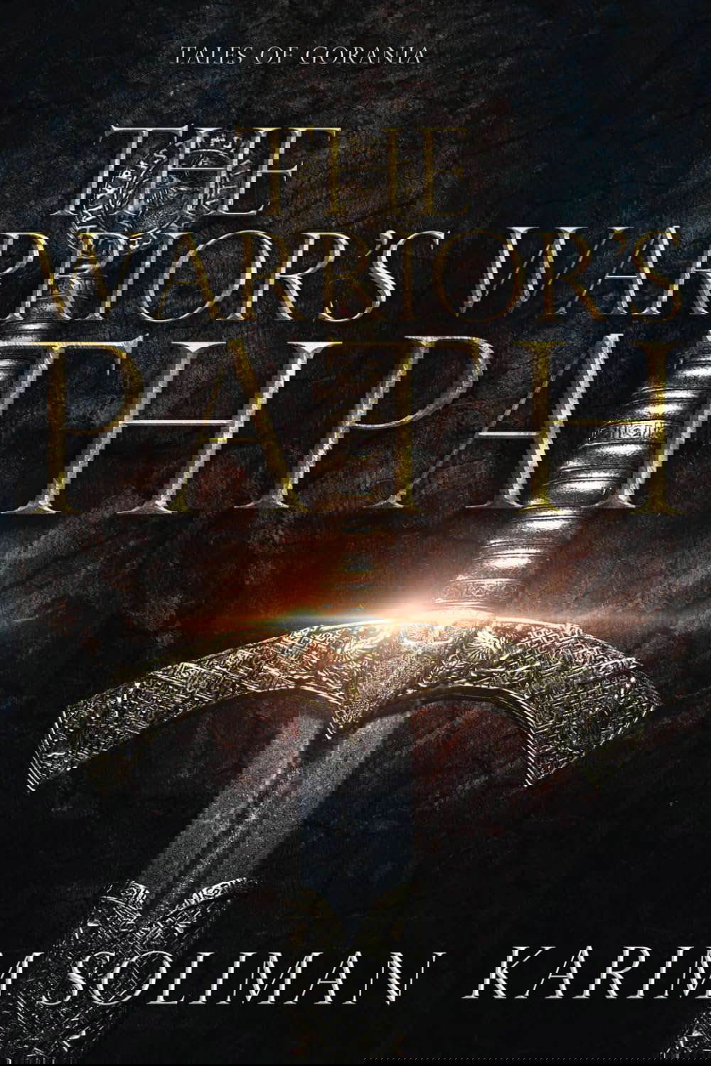 The Warrior's Path (Tales of Gorania) poster