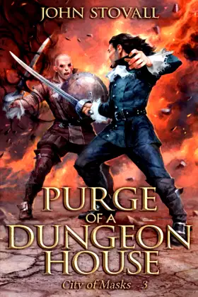 Purge of a Dungeon House: A litRPG Story (City of Masks) poster