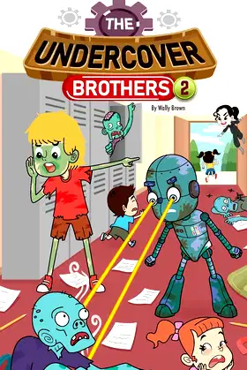 The Undercover Brothers: Zombie Outbreak (Book 2) poster
