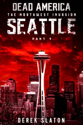 Dead America - Seattle Pt. 9 (Dead America - The Northwest Invasion) poster