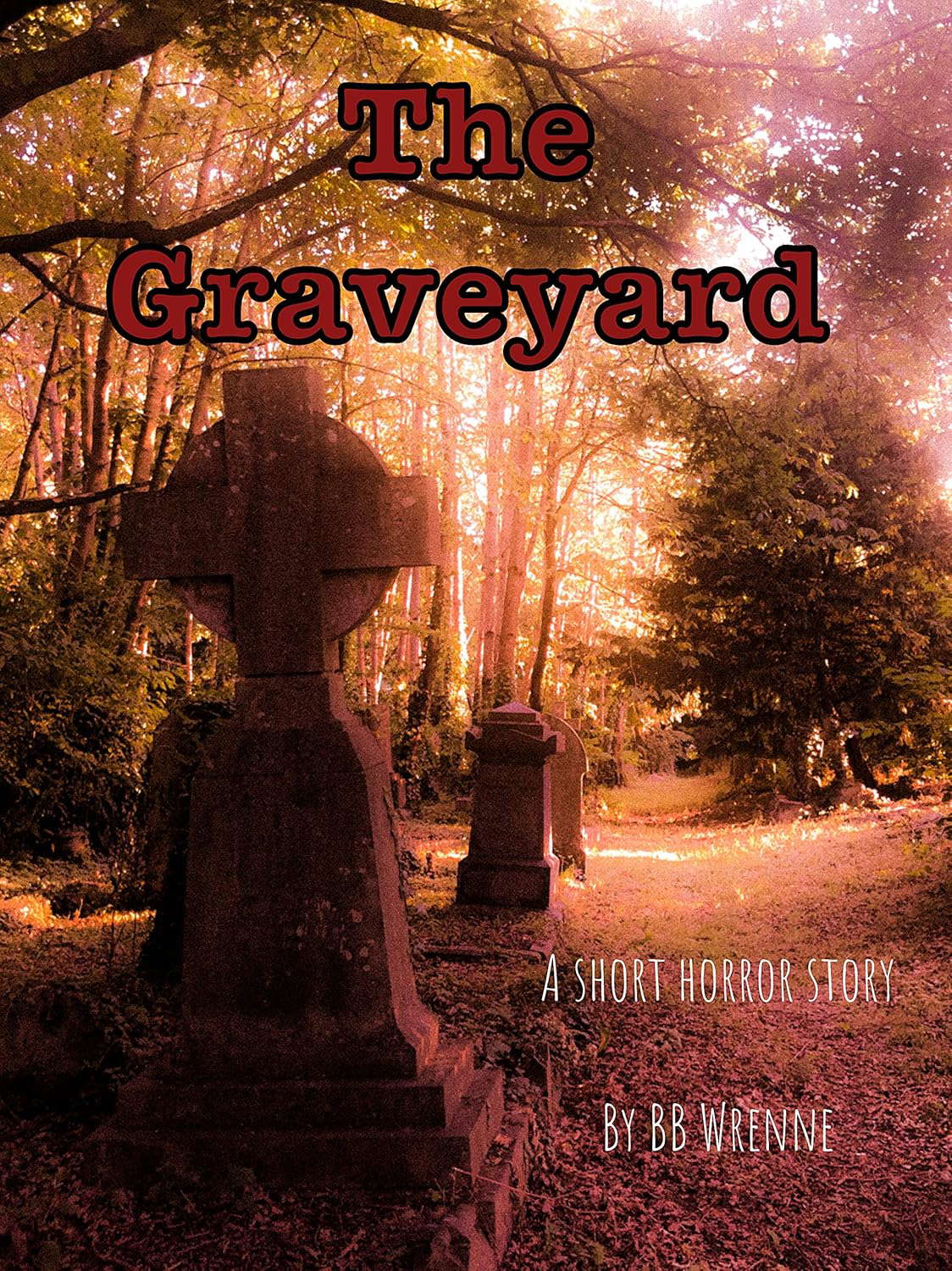 The Graveyard: A short horror story poster