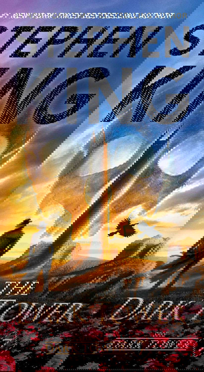 The Dark Tower VII: The Dark Tower (7) (The Dark Tower, Book 7) poster