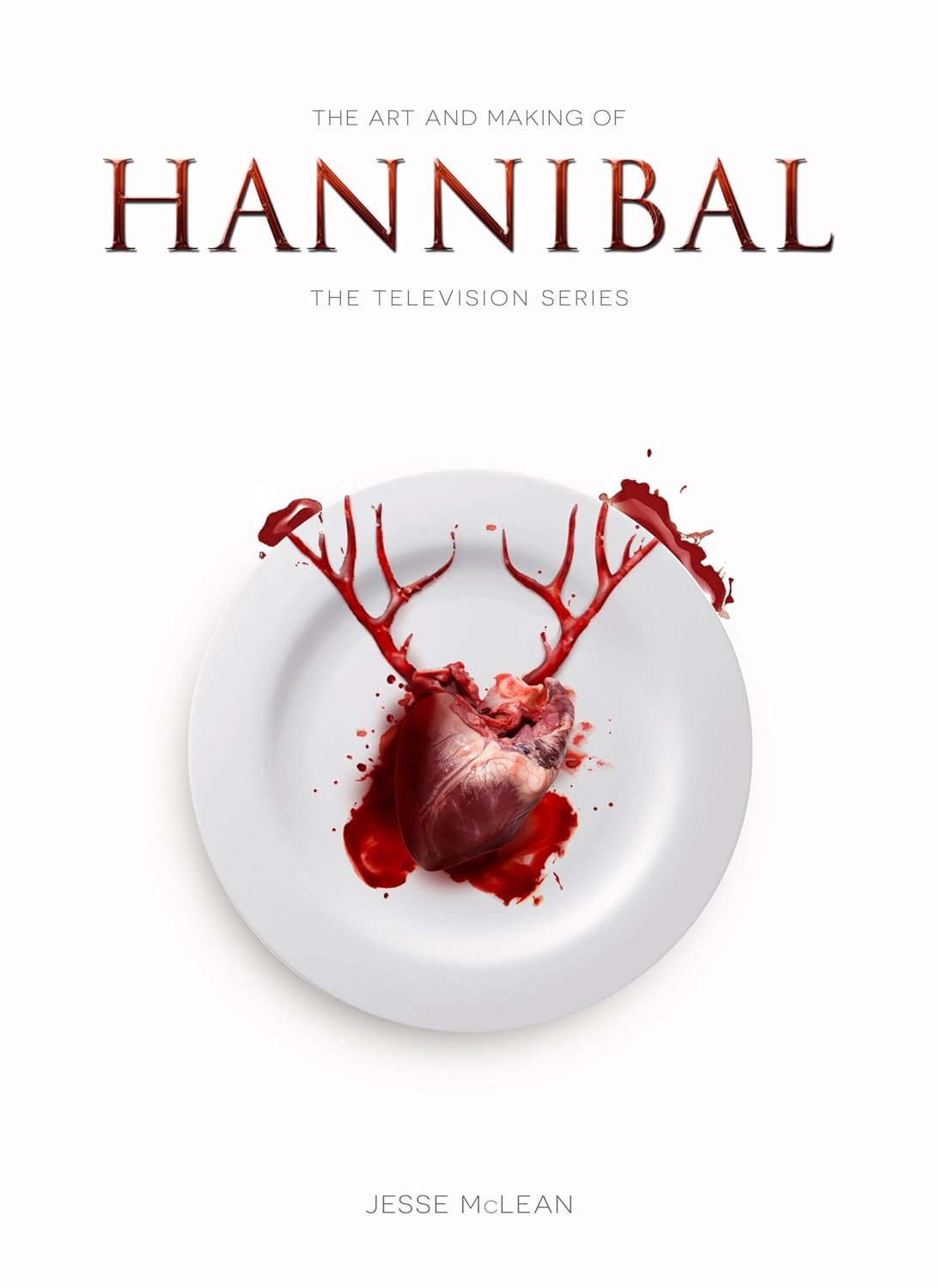 The Art and Making of Hannibal: The Television Series poster