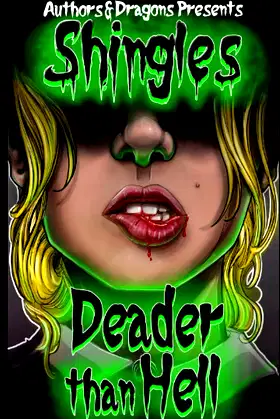 Deader Than Hell: Shingles Book 40 poster