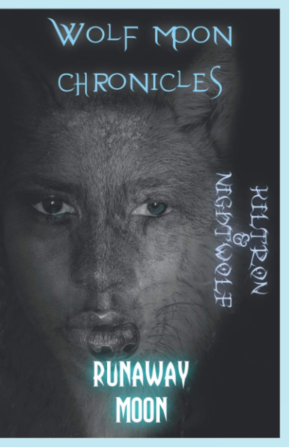 Wolf Moon Chronicles: Runaway Moon poster