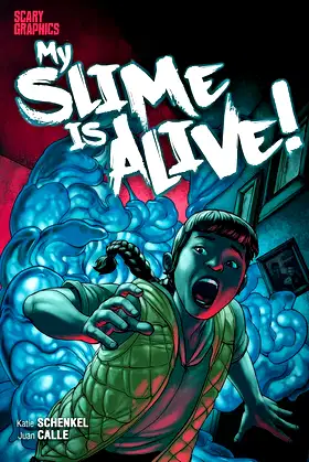 My Slime Is Alive! (Scary Graphics) poster