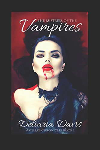The Mistress of the Vampires (Amelia's Chronicles) poster