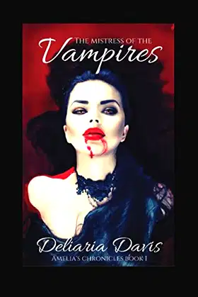 The Mistress of the Vampires (Amelia's Chronicles) poster