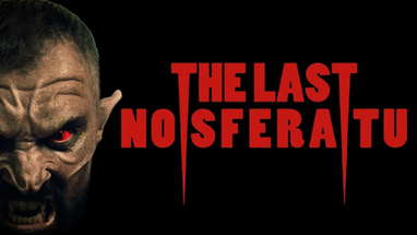 The Last Nosferatu | Official Trailer | Horror Brains poster