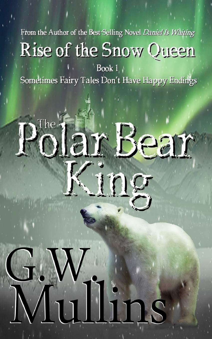 Rise Of The Snow Queen Book One: The Polar Bear King poster