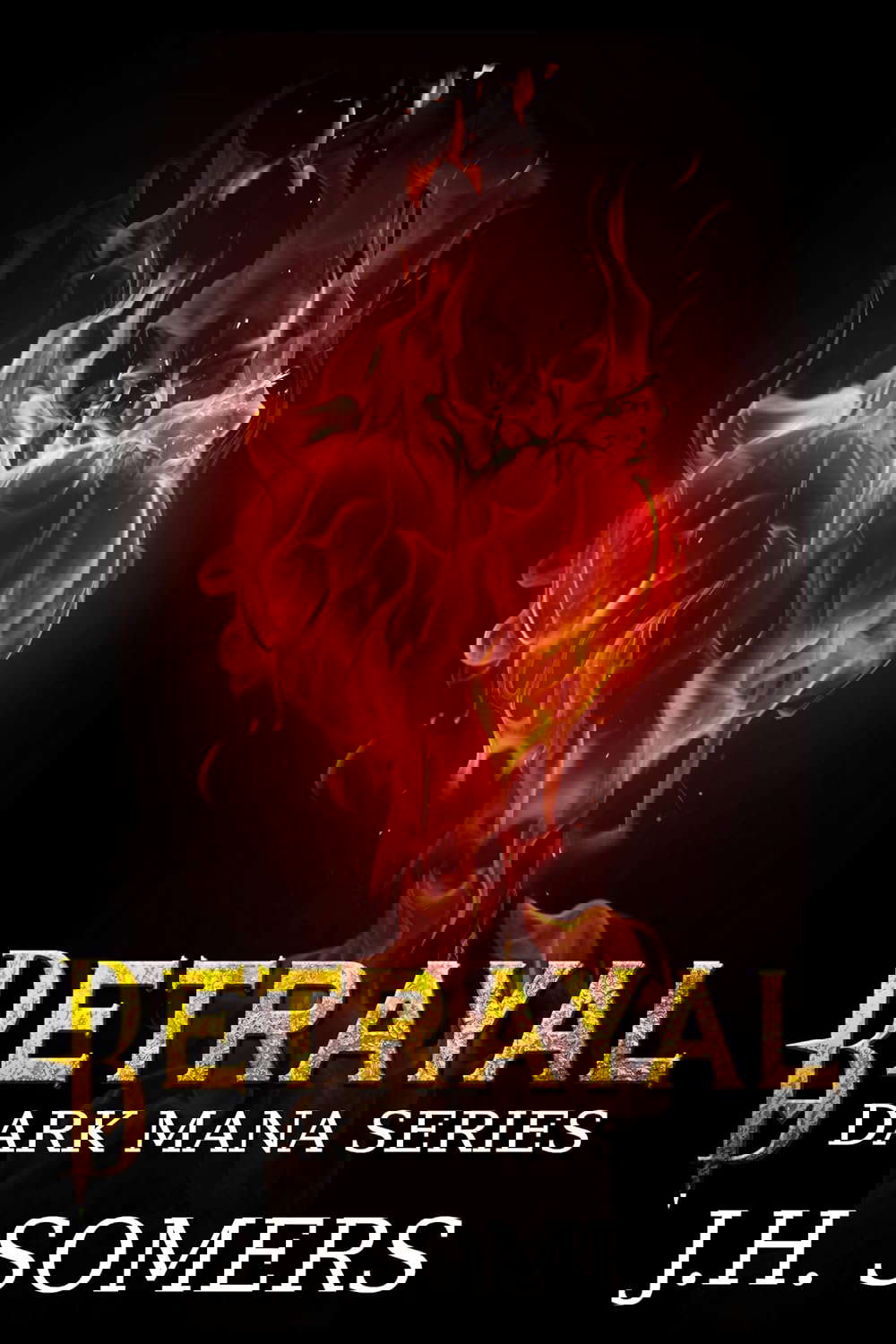 Betrayal (Dark Mana Series Book 3) poster